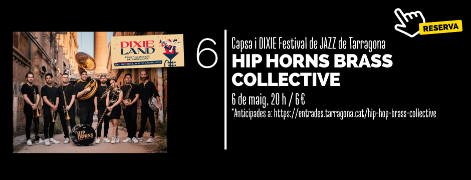 CAPSA i DIXIE - HIP HORNS BRASS COLLECTIVE @ CAPSA DE MÚSICA | Tarragona | Catalunya | Espanya