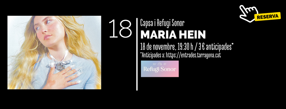 CAPSA REFUGI SONOR - MARIA HEIN @ CAPSA DE MÚSICA | Tarragona | Catalunya | Espanya