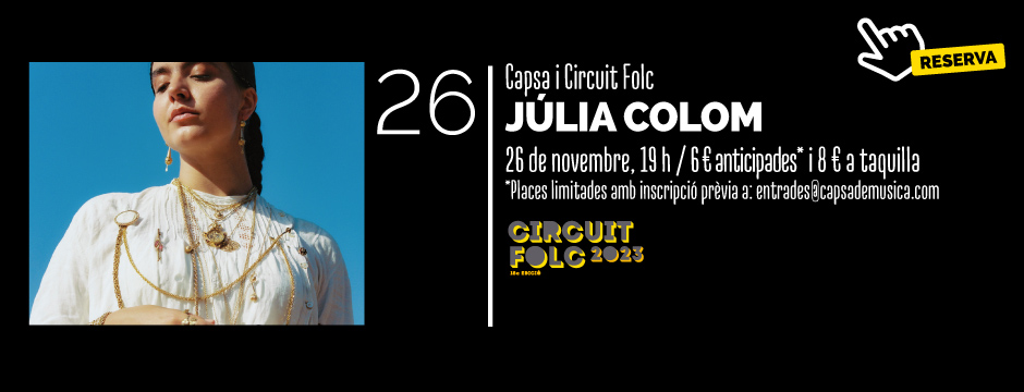 CAPSA i CIRCUIT FOLC - JÚLIA COLOM @ CAPSA DE MÚSICA | Tarragona | Catalunya | Espanya